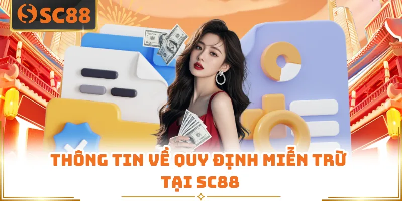 Thông tin về quy định miễn trừ tại SC88